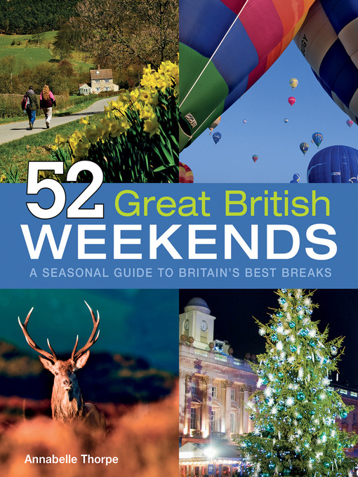 Title details for 52 Great British Weekends by Annabelle Thorpe - Available